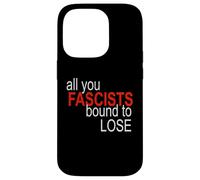 All You Fascists Bound to Lose Case for iPhone 14 Pro