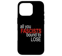 All You Fascists Bound to Lose Case for iPhone 16 Pro
