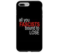 All You Fascists Bound to Lose Case for iPhone 7 Plus/8 Plus
