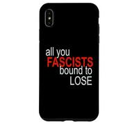 All You Fascists Bound to Lose Case for iPhone XS Max