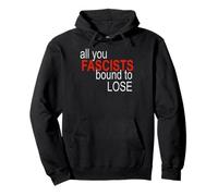 All You Fascists Bound to Lose Pullover Hoodie