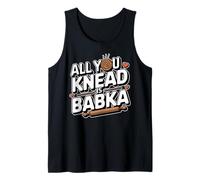 All You Knead Is Babka Funny Jewish Food Tank Top