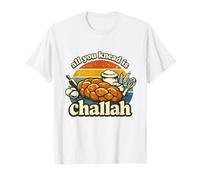 All You Knead is Challah Bread Jewish Baking Shabbat Shalom T-Shirt