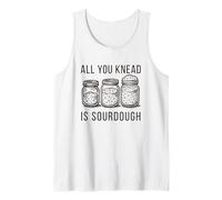 All You Knead is Sourdough Tank Top