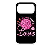 All You Knit Is Love Funny Knitting Meme Pun Case for iPhone 17 Pro Max