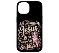 All You Need Is Jesus & An Australian Shepherd Case for iPhone 14