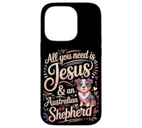 All You Need Is Jesus & An Australian Shepherd Case for iPhone 14 Pro