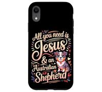 All You Need Is Jesus & An Australian Shepherd Case for iPhone XR
