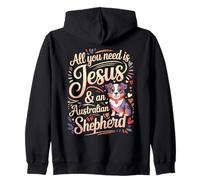 All You Need Is Jesus & An Australian Shepherd Zip Hoodie
