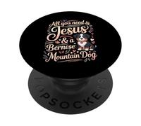 All You Need Is Jesus And A Bernese Mountain Dog PopSockets Adhesive PopGrip