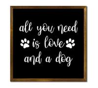 All You Need Is Love And A Dog Decorative Wooden Framed Sign 7x7in Farmhouse Wall Art Inspirational Sayings Plaque Modern Craft Rustic Wall Decor Wood Signs with Frame