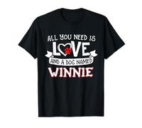 All you need is love and a dog named Winnie small large T-Shirt