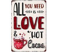 All You Need Is Love And Hot Cocoa Vintage Metal Tin Sign Home Wall Decor For Kitchen Bakery Coffee Bar Farmhouse Restaurants Cafe 8x12inch Christmas Decorations