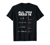 All You Need is Math Equations Funny Mathematics Design Value Graphic T-Shirt