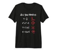 All You Need is Math Equations Graphs Funny Nerd Design Premium T-Shirt