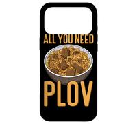 All You Need Is Plov - Rice Pilaf - Love Uzbek Dish Case for iPhone 17 Pro Max