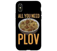 All You Need Is Plov - Rice Pilaf - Love Uzbek Dish Case for iPhone X/XS