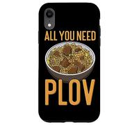 All You Need Is Plov - Rice Pilaf - Love Uzbek Dish Case for iPhone XR