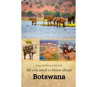 All you need to know about Botswana