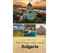 All you need to know about Bulgaria