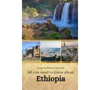 All you need to know about Ethiopia