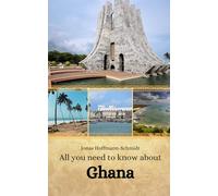 All you need to know about Ghana