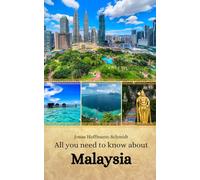 All you need to know about Malaysia