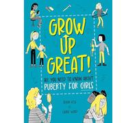 All You Need to Know About Puberty for Girls (Grow Up Great!)