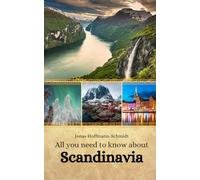 All you need to know about Scandinavia