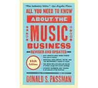 All You Need to Know About the Music Business: Eleventh Edition
