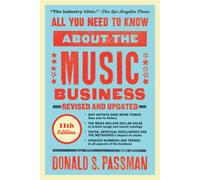 All You Need to Know About the Music Business by Donald S. Passman (HB 2023)