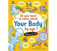 All You Need to Know about Your Body by Age 7