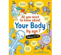 All You Need to Know about Your Body by Age 7