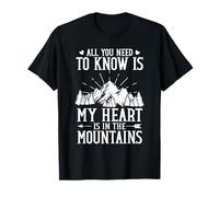 All You Need to Know My Heart is in The Mountains Hiking T-Shirt