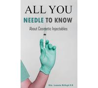 All You Needle To Know: About Cosmetic Injectables