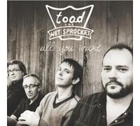 All You Want by Toad the Wet Sprocket (2011-05-17)