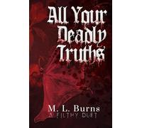 All Your Deadly Truths: Succubus x Vampire Dark Paranormal Romance (The Filthy Duet)