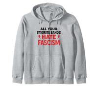 All Your Favorite Bands Hate Fascism Punk Rock Music Zip Hoodie
