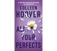 All Your Perfects: A Novel: 4 (Hopeless)