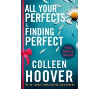 All Your Perfects / Finding Perfect Bind-up : A special bind-up edition featuring the fourth and fifth instalments in the addictive and heartwarming Hopeless series