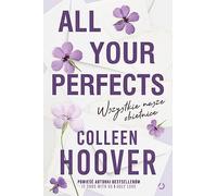 All Your Perfects. Wszystkie nasze obietnice