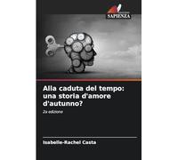 Alla caduta del tempo: una storia d'amore d'autunno?