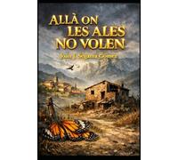 ALLÀ ON LES ALES NO VOLEN: JJ (ALAS DE MARIPOSAS EN RANXOS DE BONANY)