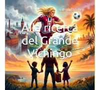 Alla ricerca del Grande Vichingo