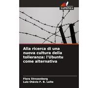 Alla ricerca di una nuova cultura della tolleranza: l'Ubuntu come alternativa