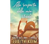 Alla Scoperta Della Mia Strada