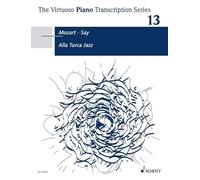 Alla Turca Jazz: Fantasia on the Rondo from the Piano Sonata in A major K. 331 by Wolfgang Amadeus Mozart. Vol. 13. op. 5b. piano.