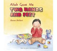 Allah Gave Me Two Hands and Feet (Allah the Maker)