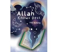 Allah Knows Best: The Galaxy