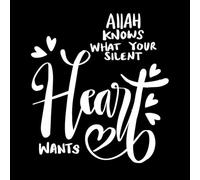Allah Knows What Your Silent Heart Wants Hand Lettering Islamic Quotes Vinyl Wall Decals 54.6x59.4cm Car Body Decoration White